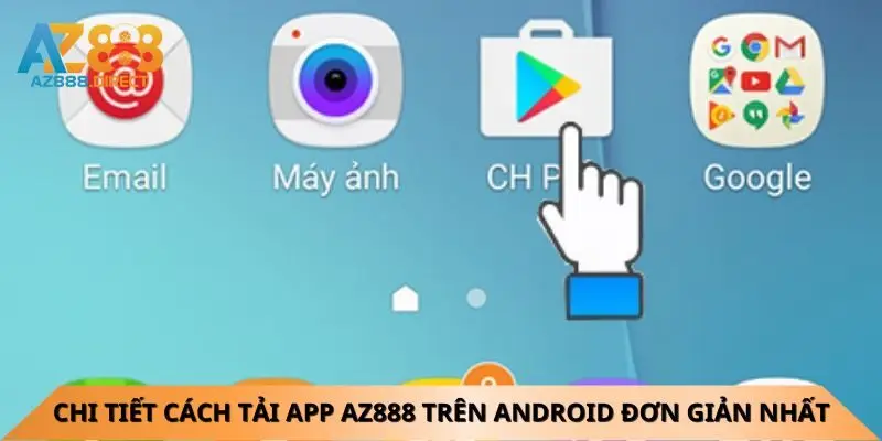 chi-tiet-cach-tai-app-az888-tren-android-don-gian-nhat